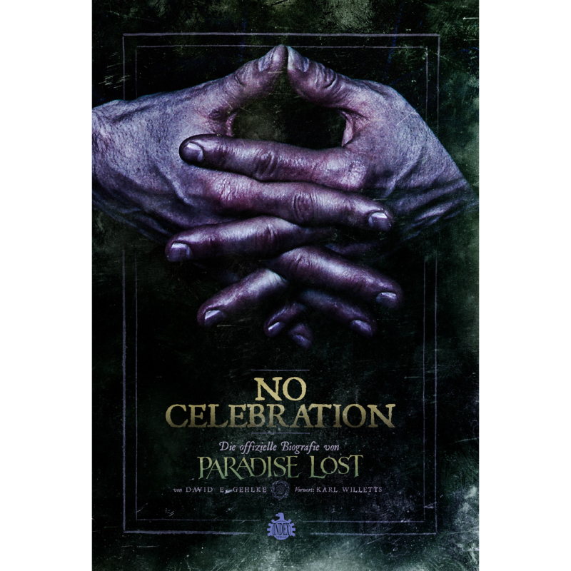 David E. Gehlke - No Celebration - Die offizielle Biografie von Paradise Lost 